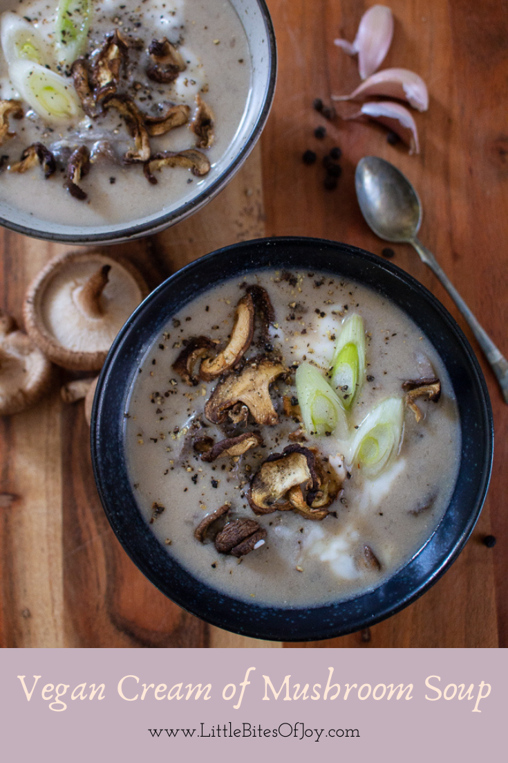 Vegan Cream Of Mushroom Soup - Little Bites Of Joy